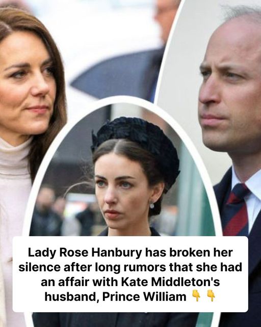 Lady Rose Hanbury has broken her silence