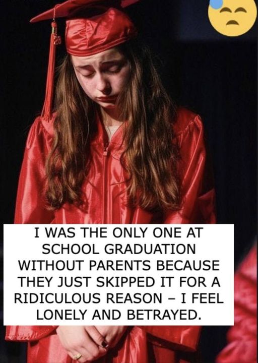 My Parents Didn’t Show up for My School Graduation — Their Excuse Is Ridiculous