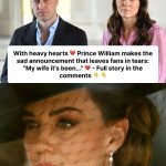 Prince William’s Heartbreaking Announcement