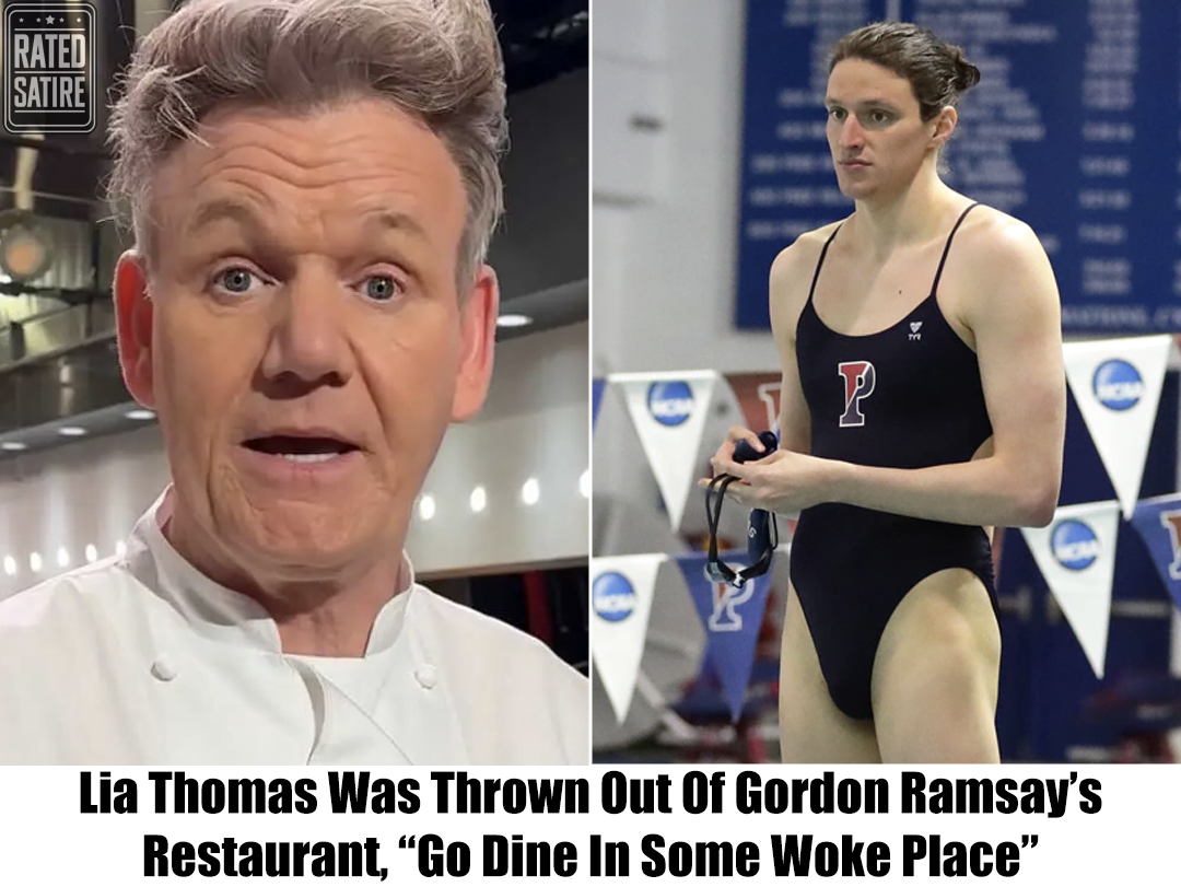 Breaking: Gordon Ramsay Kicks Lia Thomas Out Of His Restaurant, ‘Woke People Don’t Dine Here’