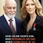 How Celine Dion’s Son, Who Resembles His Dad amid Balding at 23, Looks Now — His Transformation