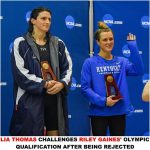 Lia Thomas Challenges Riley Gaines’ Olympic Qualification After Being Rejected, I’m A Woman Too