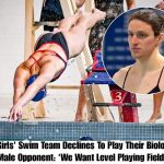 The Girls’ Swim Team Declines To Play Their Biological Male Opponent: ‘We Want Level Playing Field’