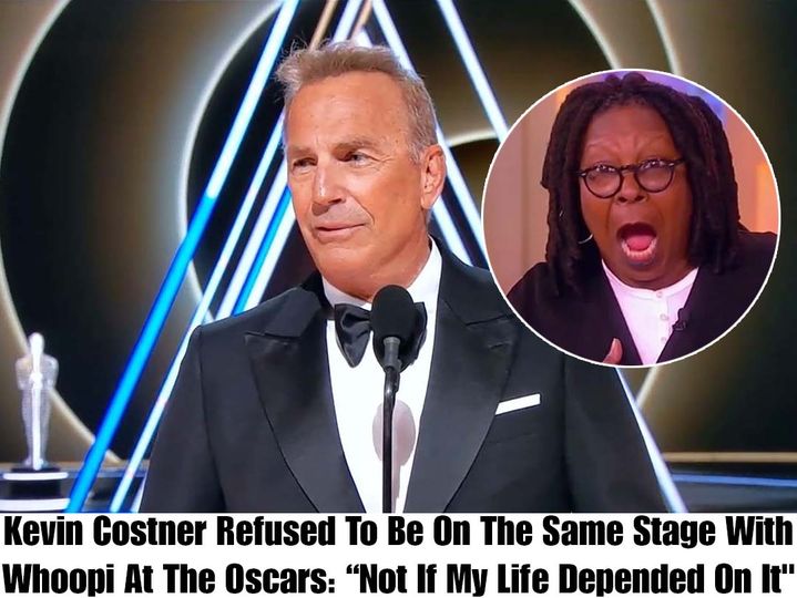 Kevin Costner Refuses to Share the Stage with Whoopi Goldberg at the Oscars