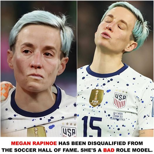 Megan Rapinoe has been disqualified from the soccer Hall of Fame