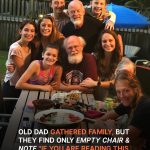 Man Gathered the Whole Family for a Barbecue, but When the Guests Arrived, His Seat Was Empty With a Letter on It — Story of the Day