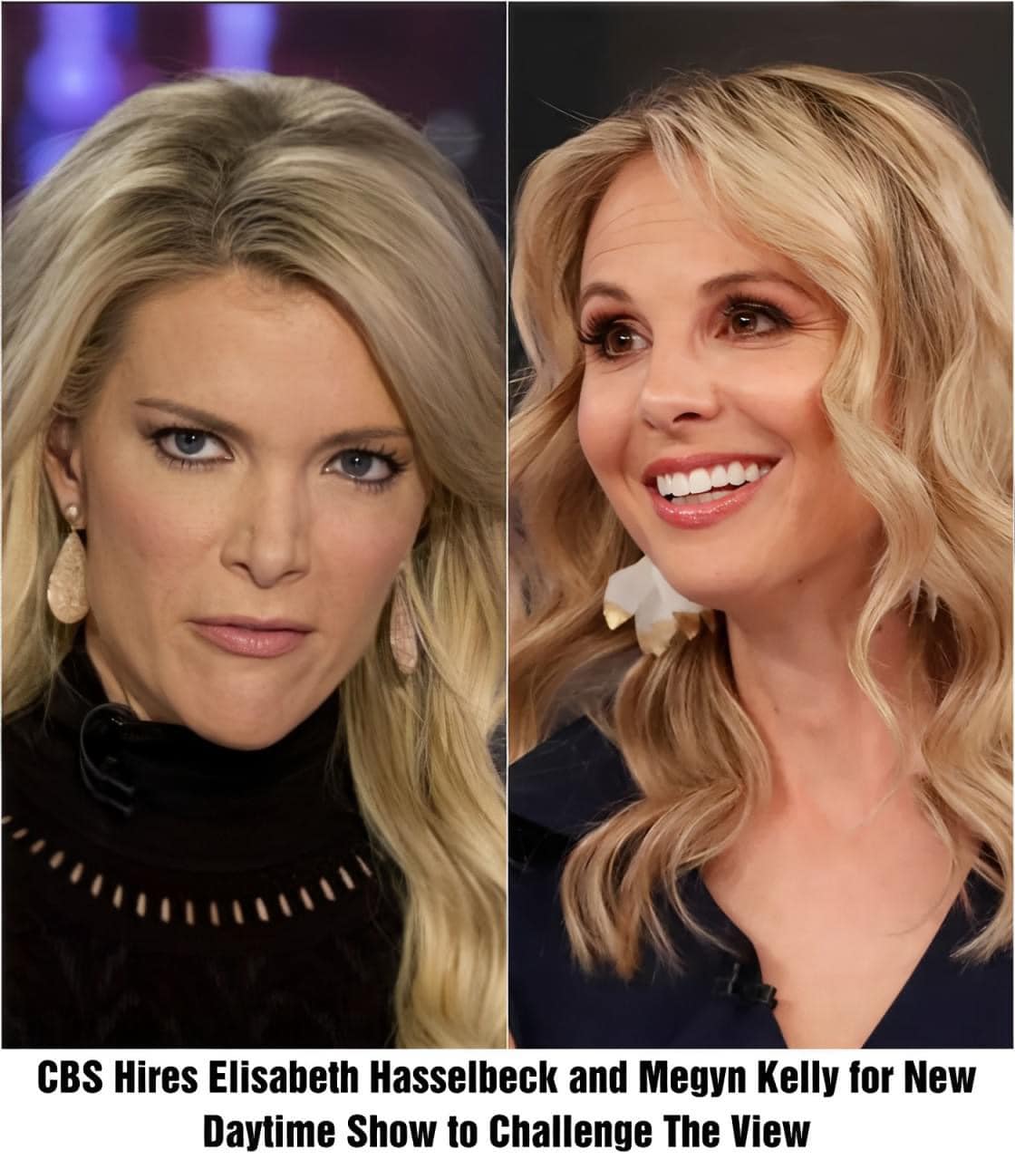 CBS Hires Elisabeth Hasselbeck and Megyn Kelly for New Daytime Show to Challenge The View – “America is Ready for Strong, Conservative Women”