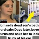 After this mourning mom sold her dead son’s crib at a yard sale, she was surprised when the buyer returned it a week later…. Read below